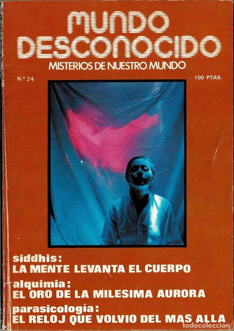 Coleccionismo de Revistas y Peri&oacute;dicos: Revista Mundo Desconocido N&ordm; 24. Junio 1978. Siddhis, alquimia, parapsicolog&iacute;a