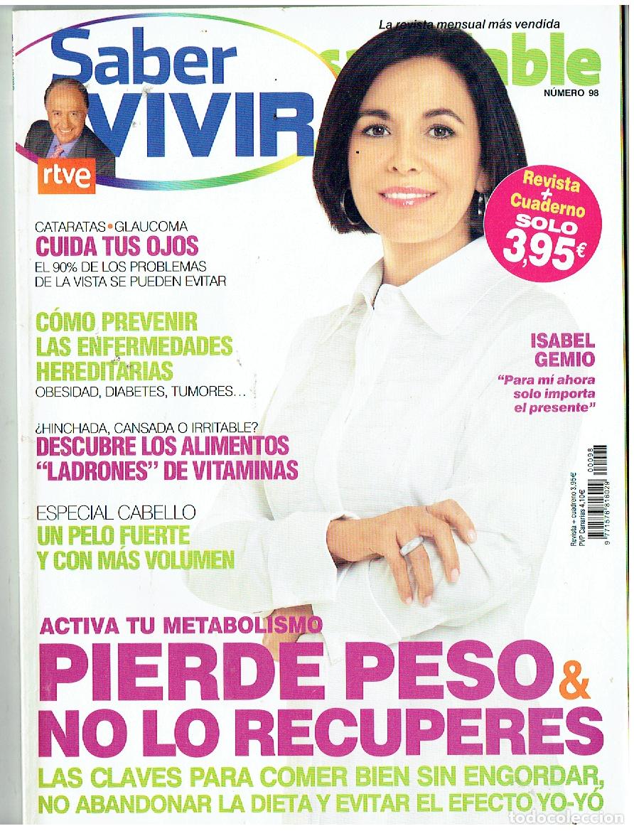 Coleccionismo de Revistas y Peri&oacute;dicos: SABER VIVIR. N&ordm; 98. ISABEL GEMIO. PARA MI SOLO IMPORTA EL PRESENTE. AINETT STEPHENS. (P/B76)