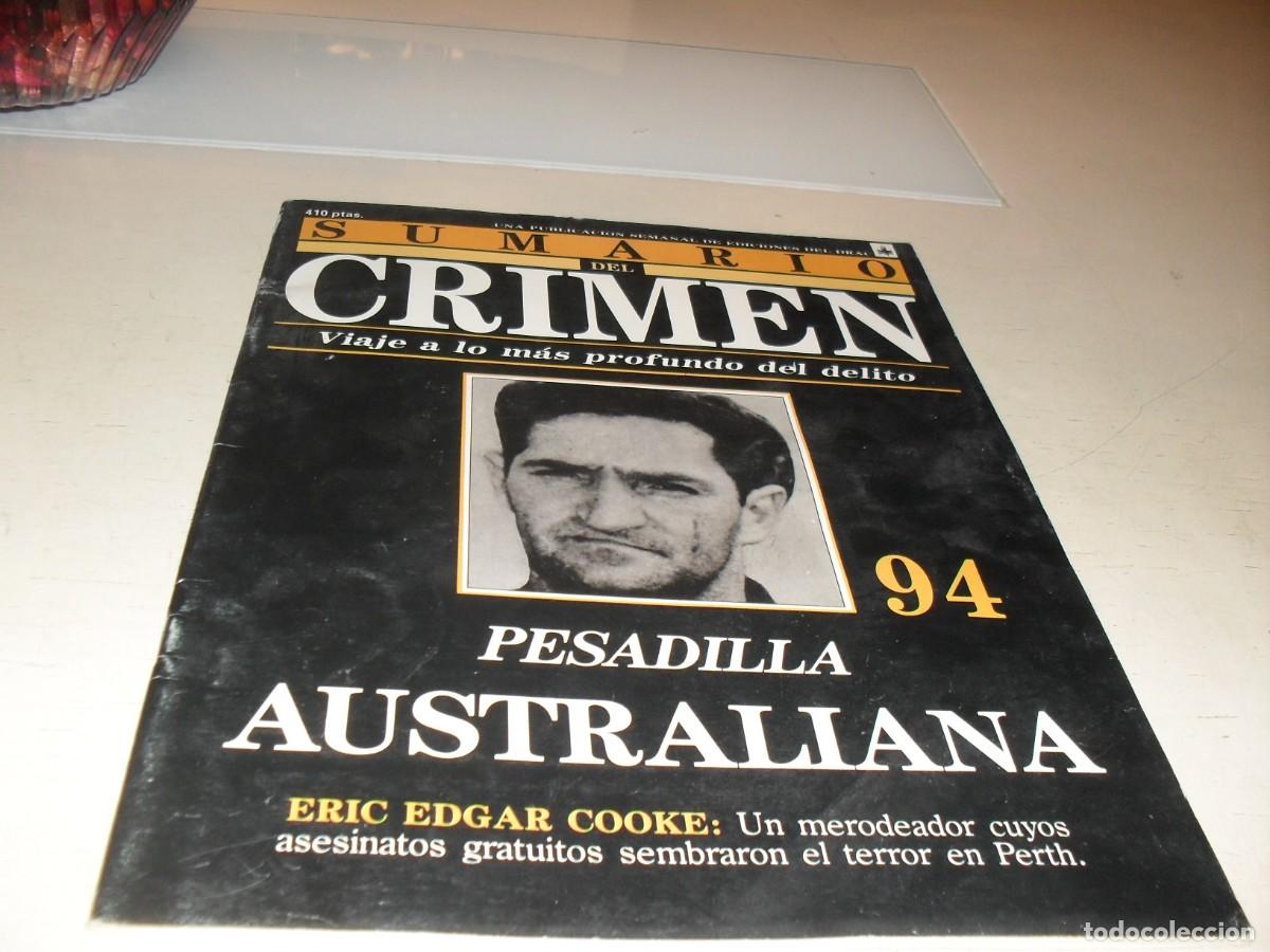 Collection Magazines and Newspapers: SUMARIO DEL CRIMEN N&ordm; 94,PESADILLA AUSTRALIANA,ERIC EDGAR COOKE,DE 100.JESUS DOMINGO EDITOR,1991