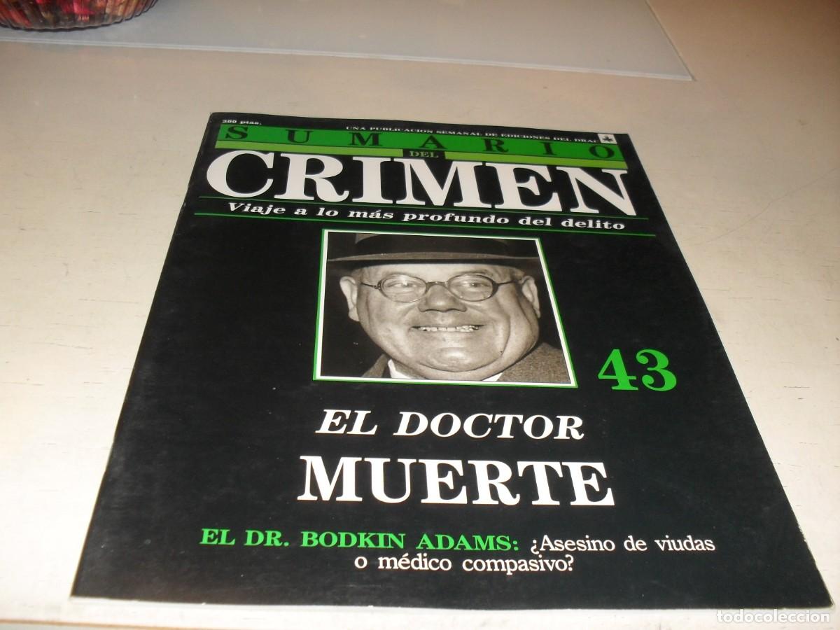 Sammeln von Zeitschriften und Zeitungen: SUMARIO DEL CRIMEN N&ordm; 43,EL DOCTOR MUERTE,BODKIN ADAMS,DE 100.JESUS DOMINGO EDITOR,1991