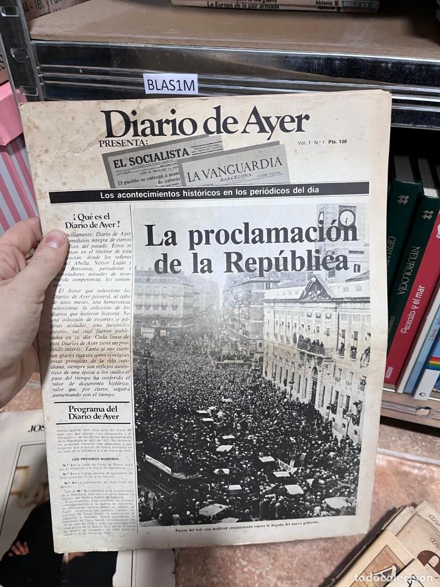 Coleccionismo de Revistas y Peri&oacute;dicos: BLAS1M DIARIO DE AYER LA PROCLAMACION DE LA REPUBLICA