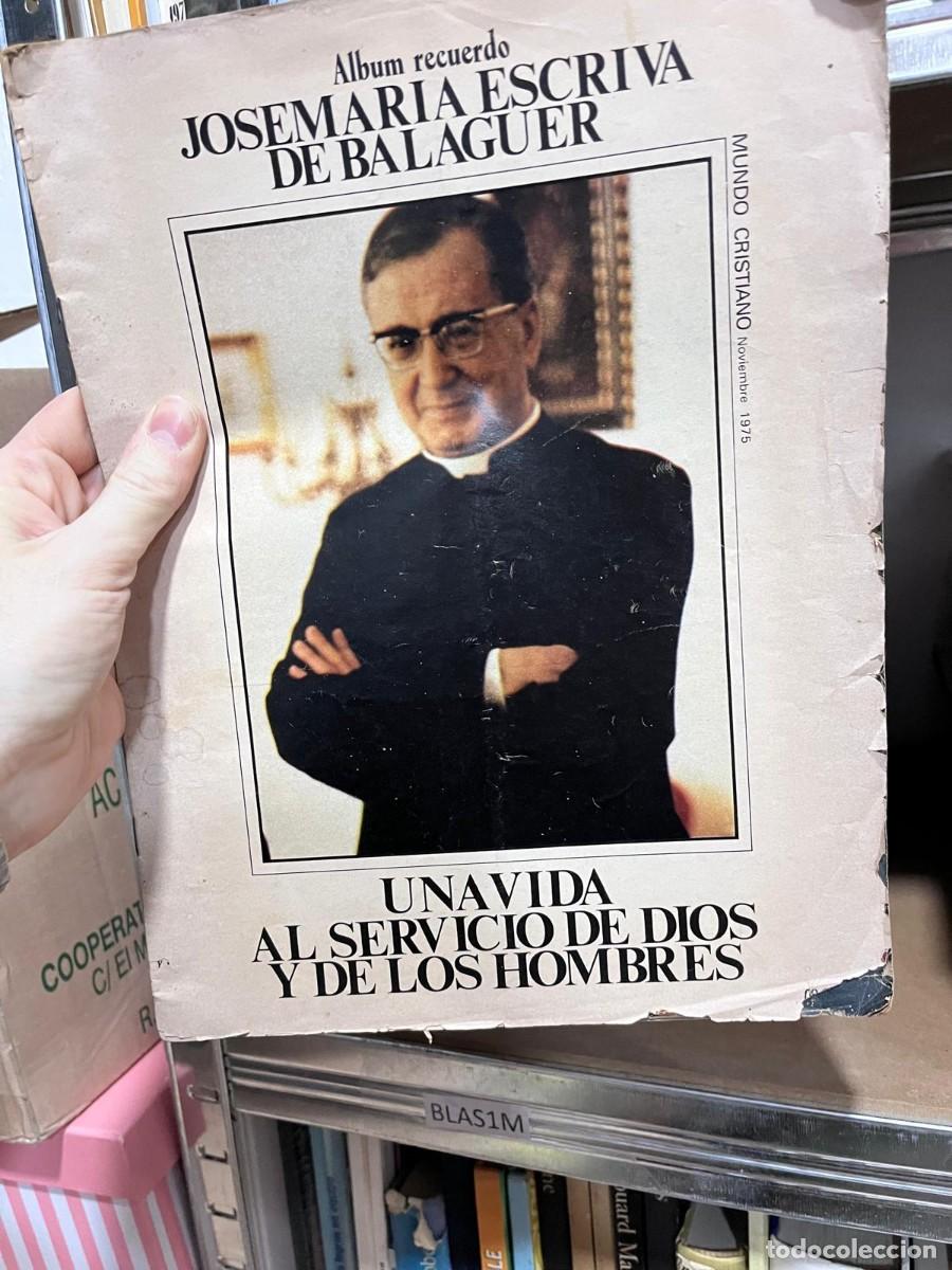 Coleccionismo de Revistas y Peri&oacute;dicos: BLAS1M Album recuerdo JOSEMARIA ESCRIVA DE BALAGUER MUNDO CRISTIANO Noviembre 1975 UNA VIDA
