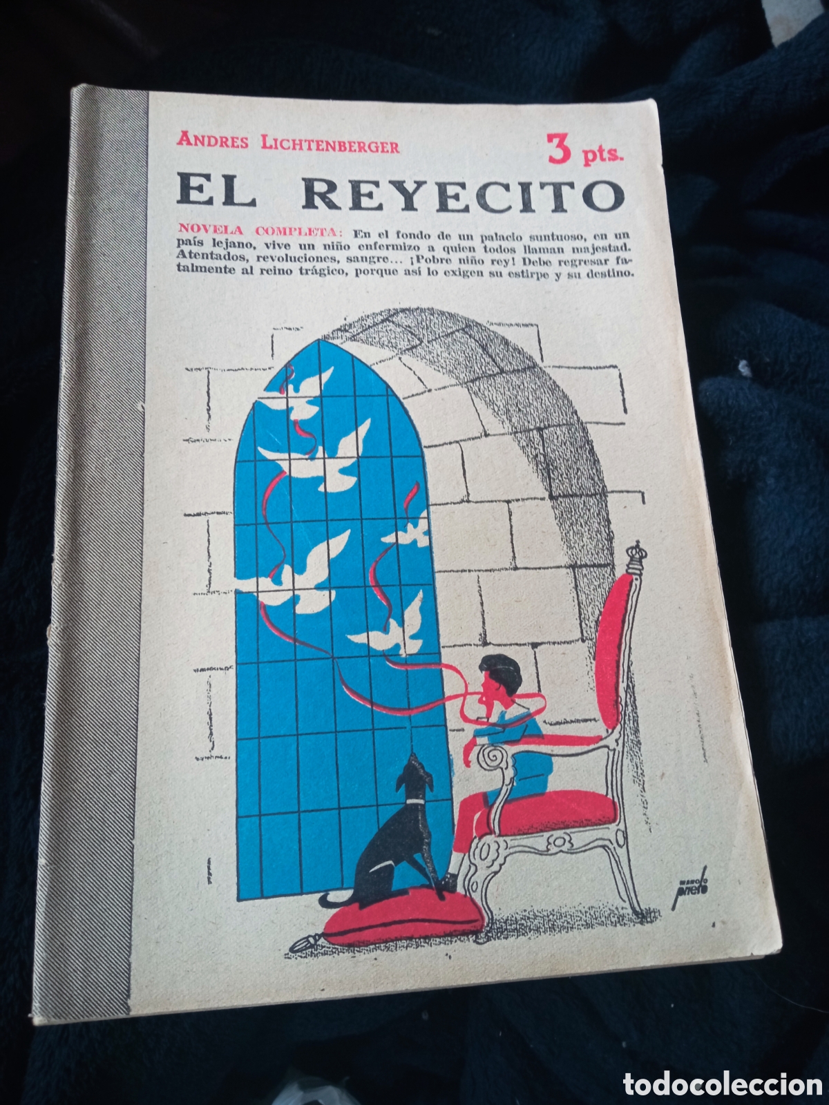 Coleccionismo de Revistas y Peri&oacute;dicos: El Reyecito novela completa, Colecci&oacute;n Revista Literaria, Novelas y Cuentos de 1950