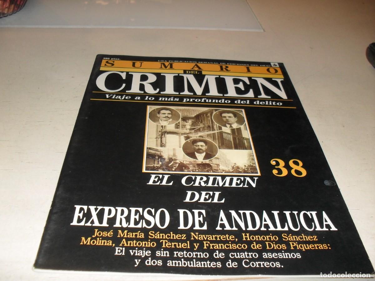 Collection Magazines and Newspapers: SUMARIO DEL CRIMEN N&ordm; 38,EL CRIMEN DEL EXPRESO DE ANDALUCIA,DE 100.JESUS DOMINGO EDITOR,1991