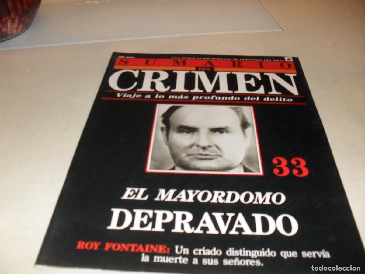 Collectionnisme de Revues et Journaux: SUMARIO DEL CRIMEN N&ordm; 33,EL MAYORDOMO DEPRAVADO,ROY FONTAINE,DE 100.JESUS DOMINGO EDITOR,1991