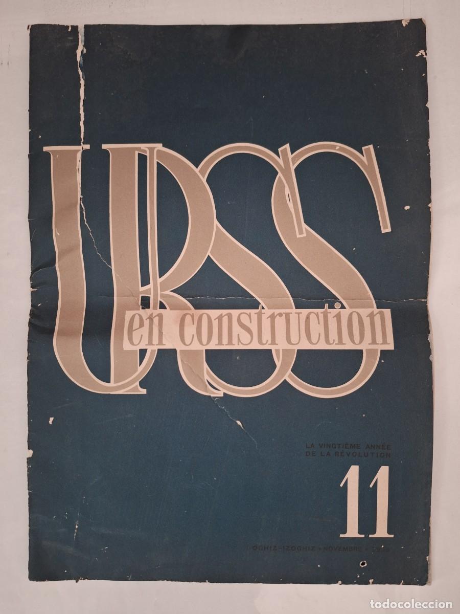 Coleccionismo de Revistas y Peri&oacute;dicos: ANTIGUA REVISTA URSS EN COSTRUCTION N&ordm; 11 NOVEMBRE 1936 TEXTO EN FRANCES RV EPOCA GUERRA CIVIL ESPA&Ntilde;