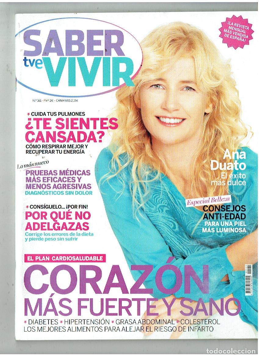 Coleccionismo de Revistas y Peri&oacute;dicos: SABER VIVIR. N&ordm; 161. ANA DUATO. (CUENTAME TVE). (P/B76)