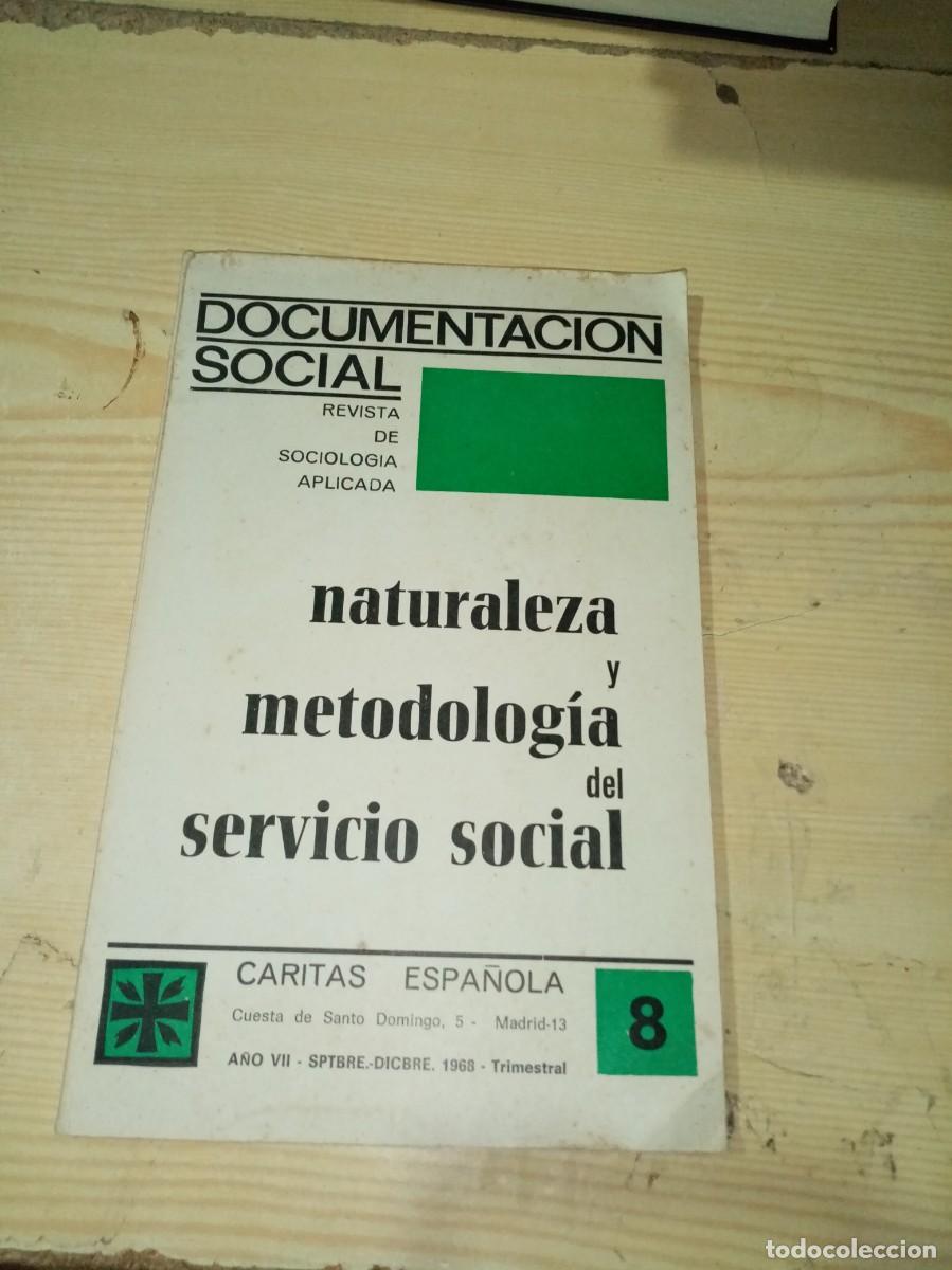 Collection Magazines and Newspapers: REVISTA DE SOCIOLOGIA APLICADA. DOCUMENTACION SOCIAL. NATURALEZA Y METODOLOGIA DEL SERVICIO C31L