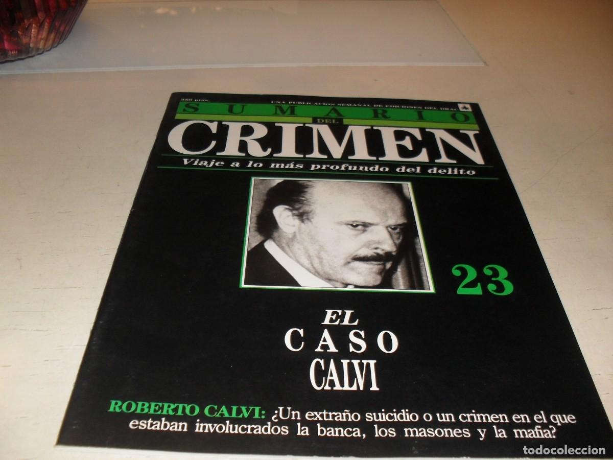 Coleccionismo de Revistas y Peri&oacute;dicos: SUMARIO DEL CRIMEN N&ordm; 23,EL CASO GALVI,ROBERTO GALVI,DE 100.JESUS DOMINGO EDITOR,1991