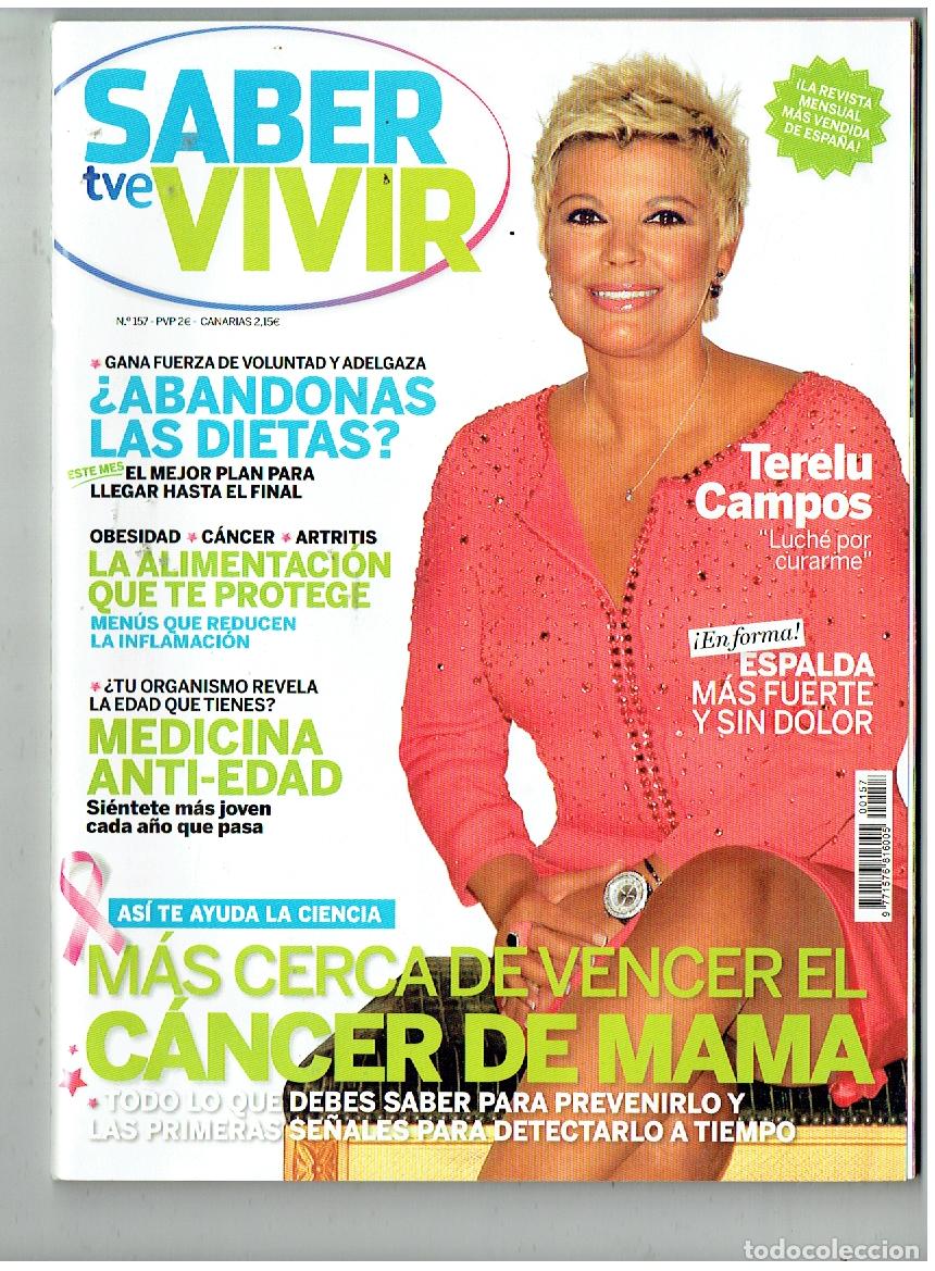 Collectionnisme de Revues et Journaux: SABER VIVIR. N&ordm; 157. TERELU CAMPOS: LUCHE POR CURARME. (P/B76)