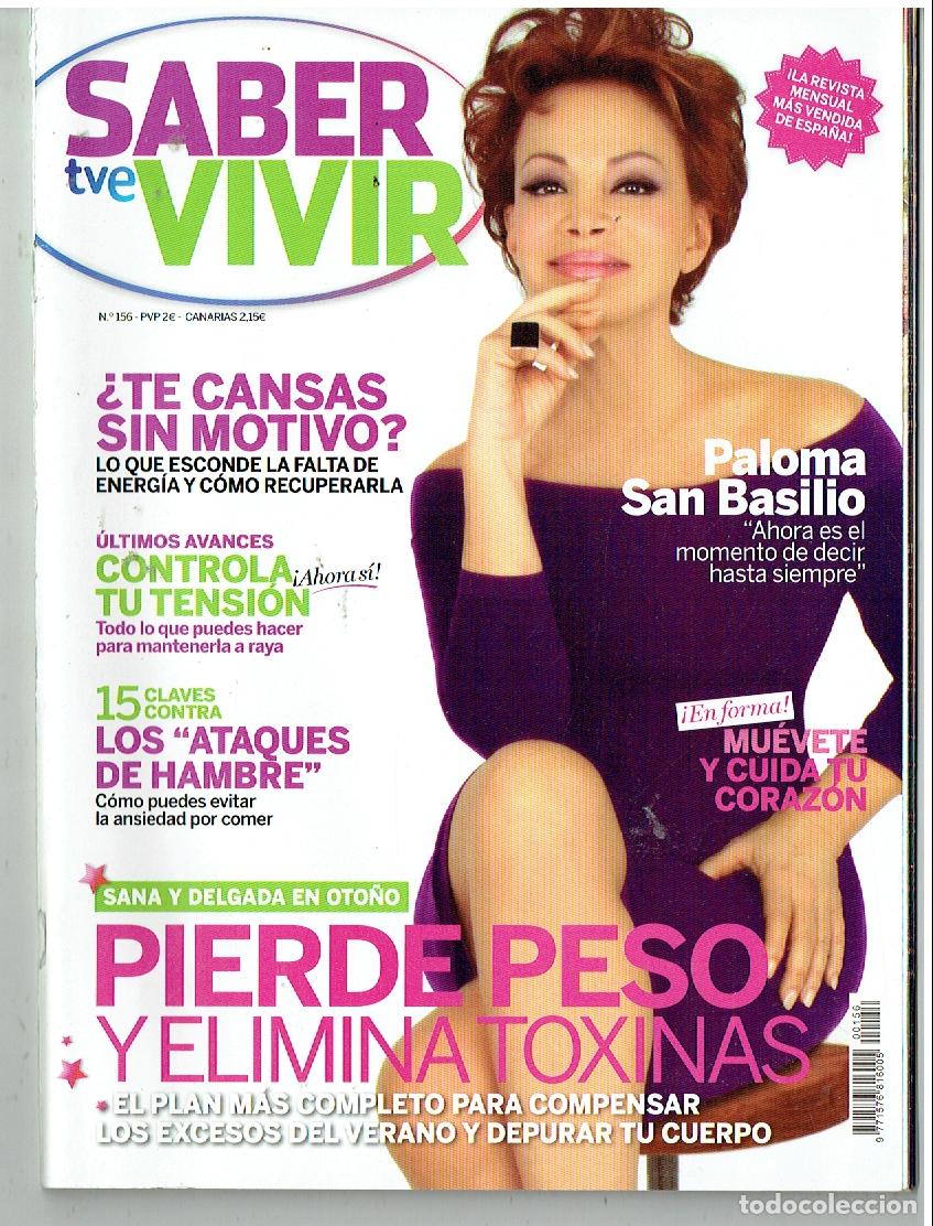 Colecionismo de Revistas e Jornais: SABER VIVIR. N&ordm; 156. PALOMA SAN B&Aacute;SILIO: ADI&Oacute;S EN SU MEJOR MOMENTO. (P/B76)