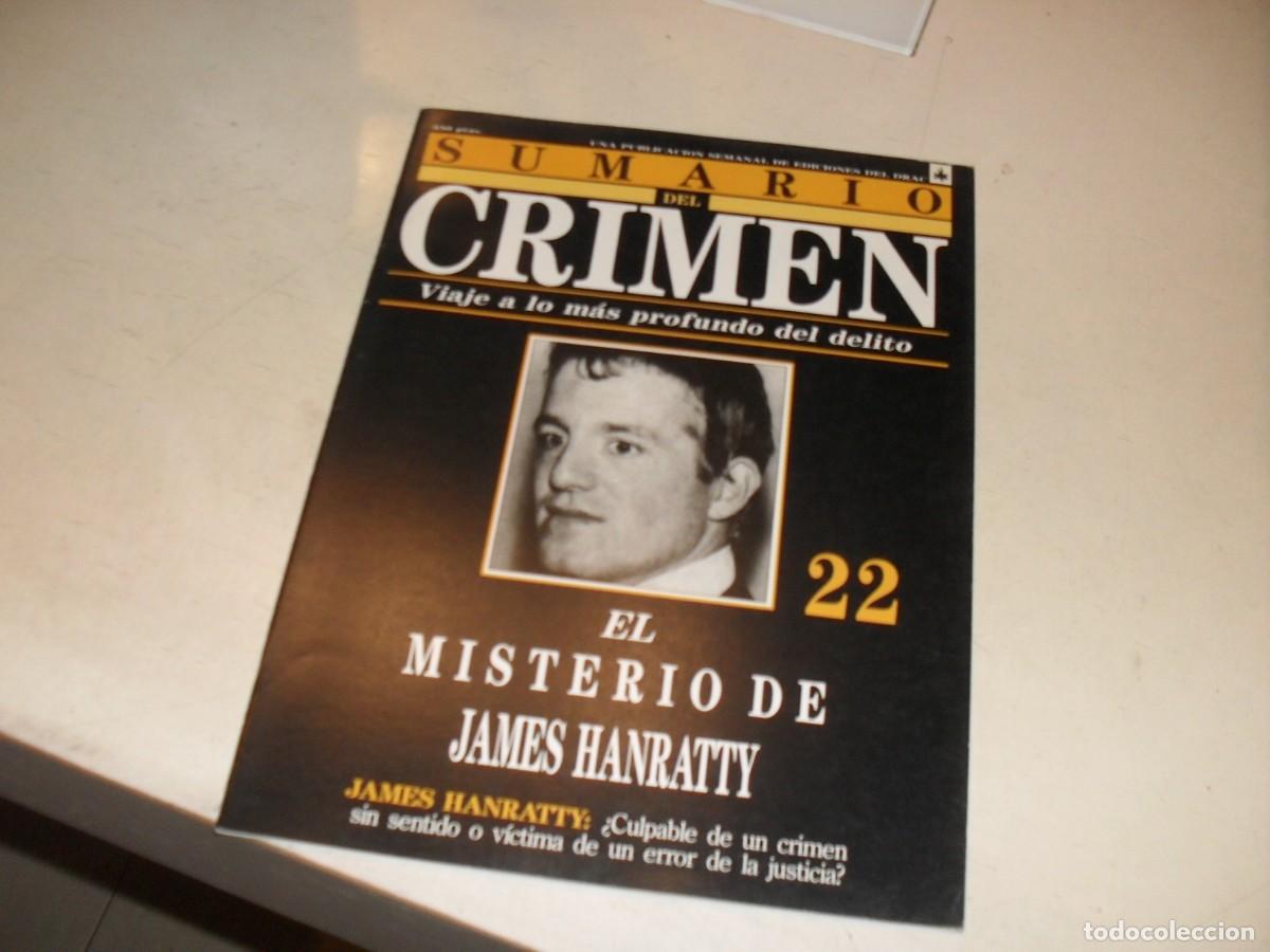 Collectionnisme de Revues et Journaux: SUMARIO DEL CRIMEN N&ordm; 22,EL MISTERIO DE JAMES HANRATTY,DE 100.JESUS DOMINGO EDITOR,1991