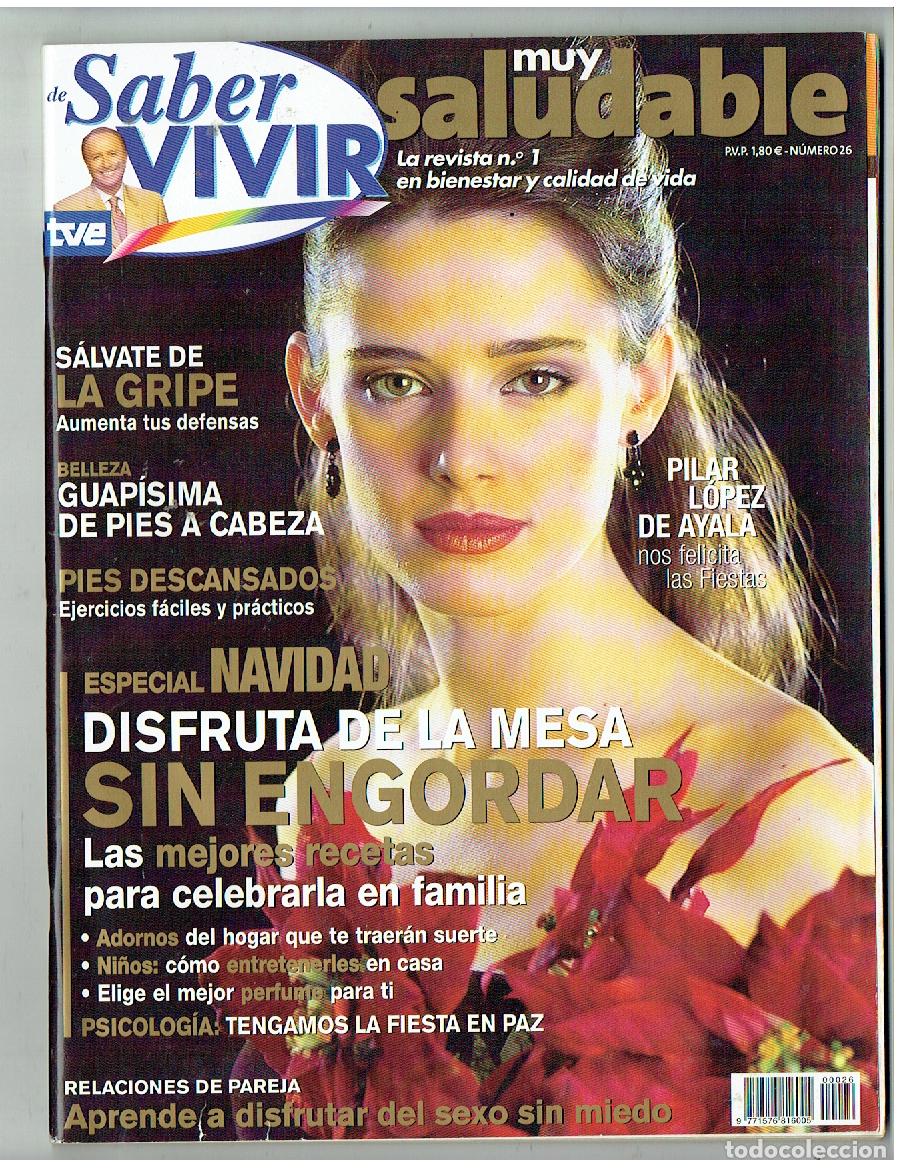 Coleccionismo de Revistas y Peri&oacute;dicos: SABER VIVIR MUY SALUDABLE. N&ordm; 26. PILAR L&Oacute;PEZ DE AYALA. PUBLICIDAD: NORMA DUVAL. (P/B76)