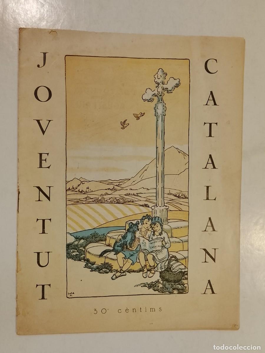 Collectionnisme de Revues et Journaux: JOVENTUT CATALANA-ANY 1925-LOLA ANGLADA-MARIA MORERA-BADALONA-EXPEDICIO CATALANA AFRICA-(V-28.087)