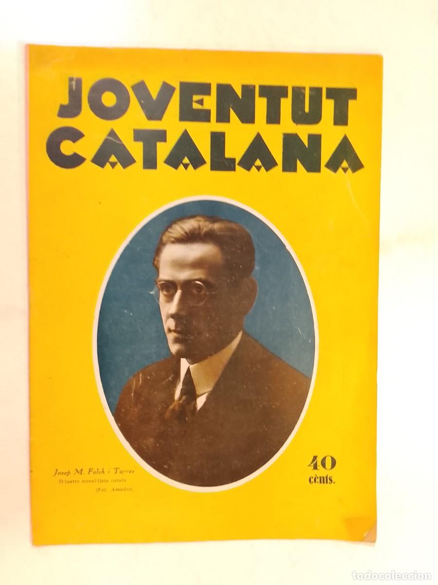 Collezionismo di Riviste e Giornali: JOVENTUT CATALANA -ANY 1925- FOLCH I TORRES- GEGANTS BARCELONA-SABADELL- FC BARCELONA ETC (V-28.089)