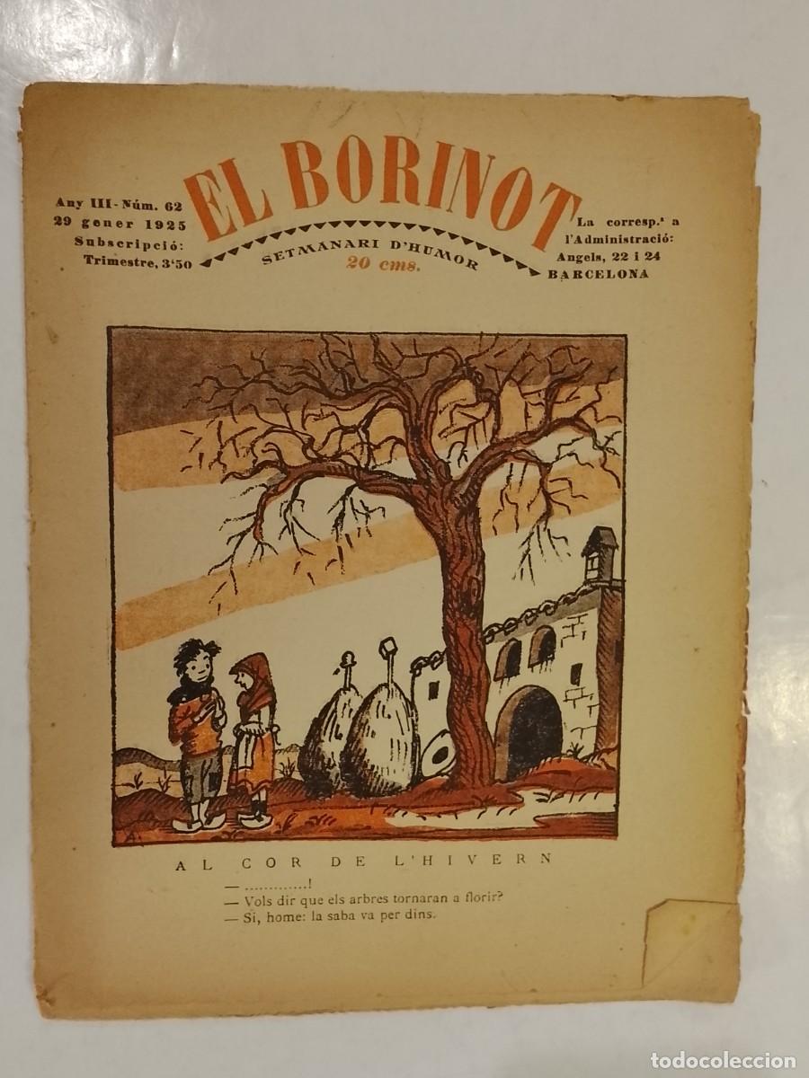 Collezionismo di Riviste e Giornali: EL BORINOT - NUMERO 62 ANY 1925 - SETMANARI D'HUMOR - REVISTA ANTIGA -VEURE FOTOS-(V-28.086)