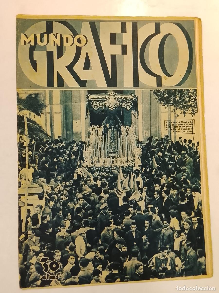 Coleccionismo de Revistas y Peri&oacute;dicos: MUNDO GRAFICO-SEMANA SANTA SEVILLA COFRADIA NTRA SRA ESTRELLA-POLICIA-SOMATENES-PASOS LARGOS ETC