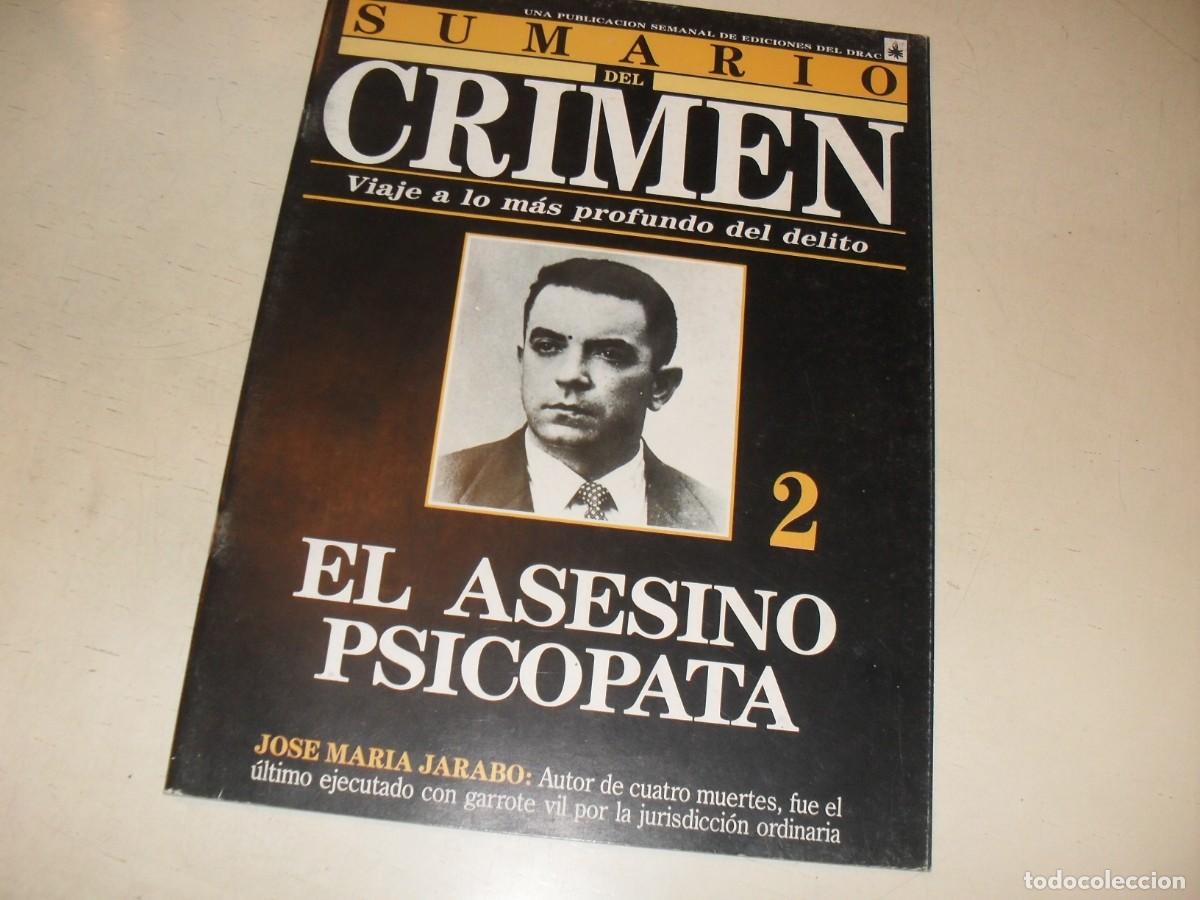 Coleccionismo de Revistas y Peri&oacute;dicos: SUMARIO DEL CRIMEN N&ordm; 2,JOSE MARIA JARABO,ASESINO PSICOPATA,DE 100.JESUS DOMINGO EDITOR,1991