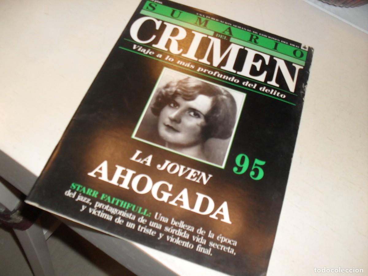 Collection Magazines and Newspapers: SUMARIO DEL CRIMEN N&ordm; 95,LA JOVEN AHOGADA,STARR FAITHFULL,DE 100.JESUS DOMINGO EDITOR,1991