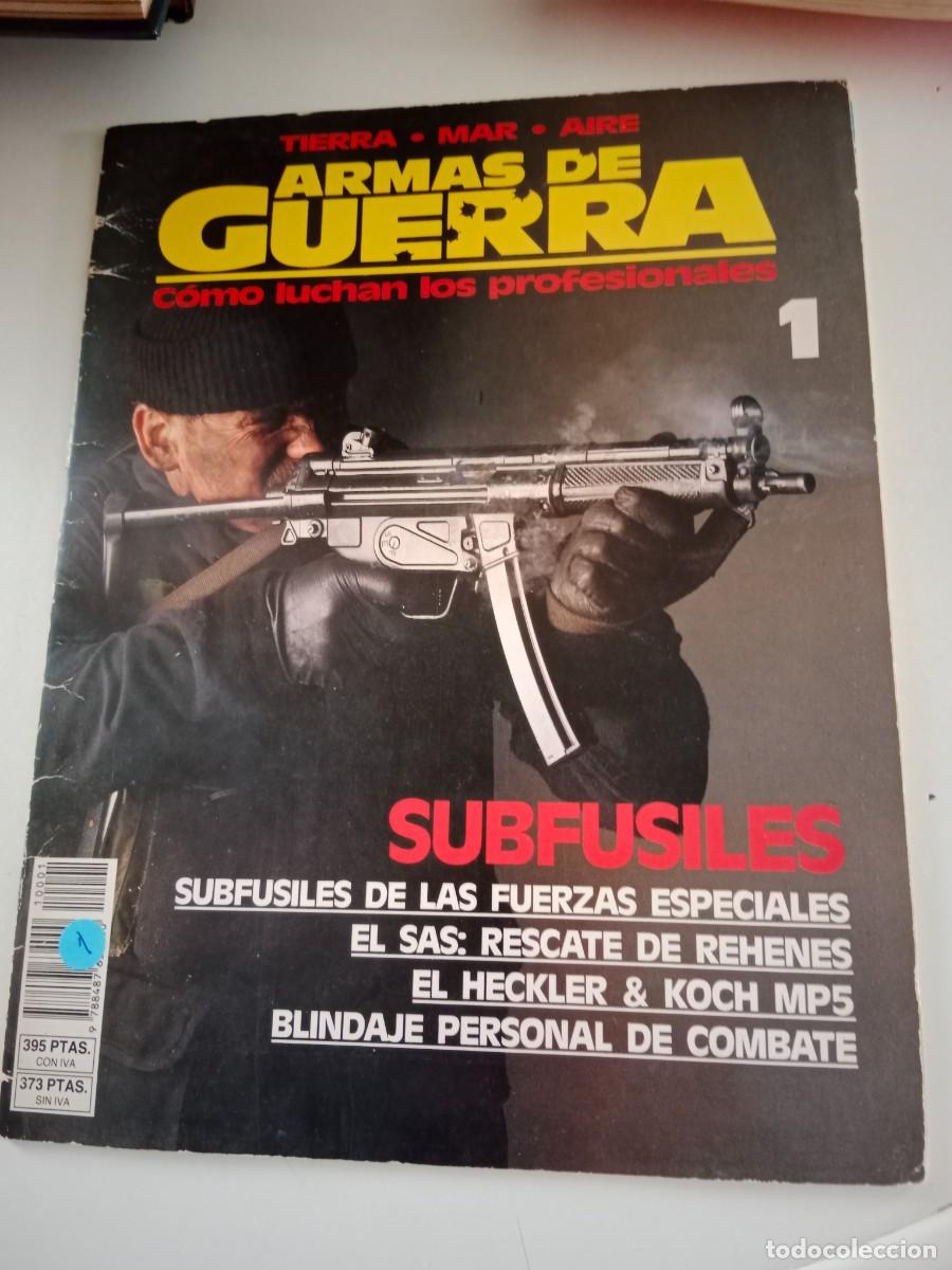 Coleccionismo de Revistas y Peri&oacute;dicos: FASC&Iacute;CULO ARMAS DE GUERRA. N&deg;. 1 SUBFUSILES