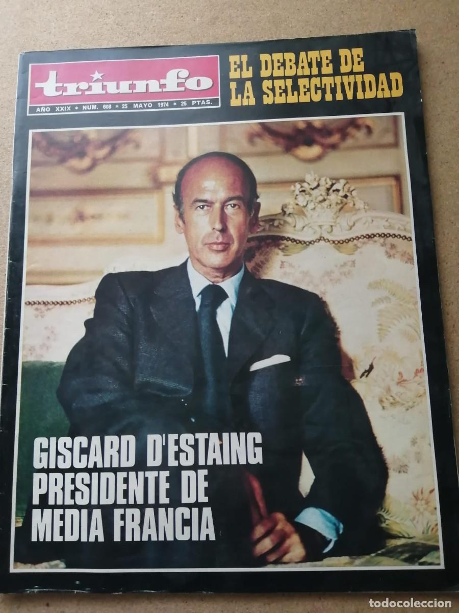 Collection Magazines and Newspapers: REVISTA TRIUNFO (NUMERO 608) GISCARD D'ESTAIGN PRESIDENTE DE MEDIA FRANCIA