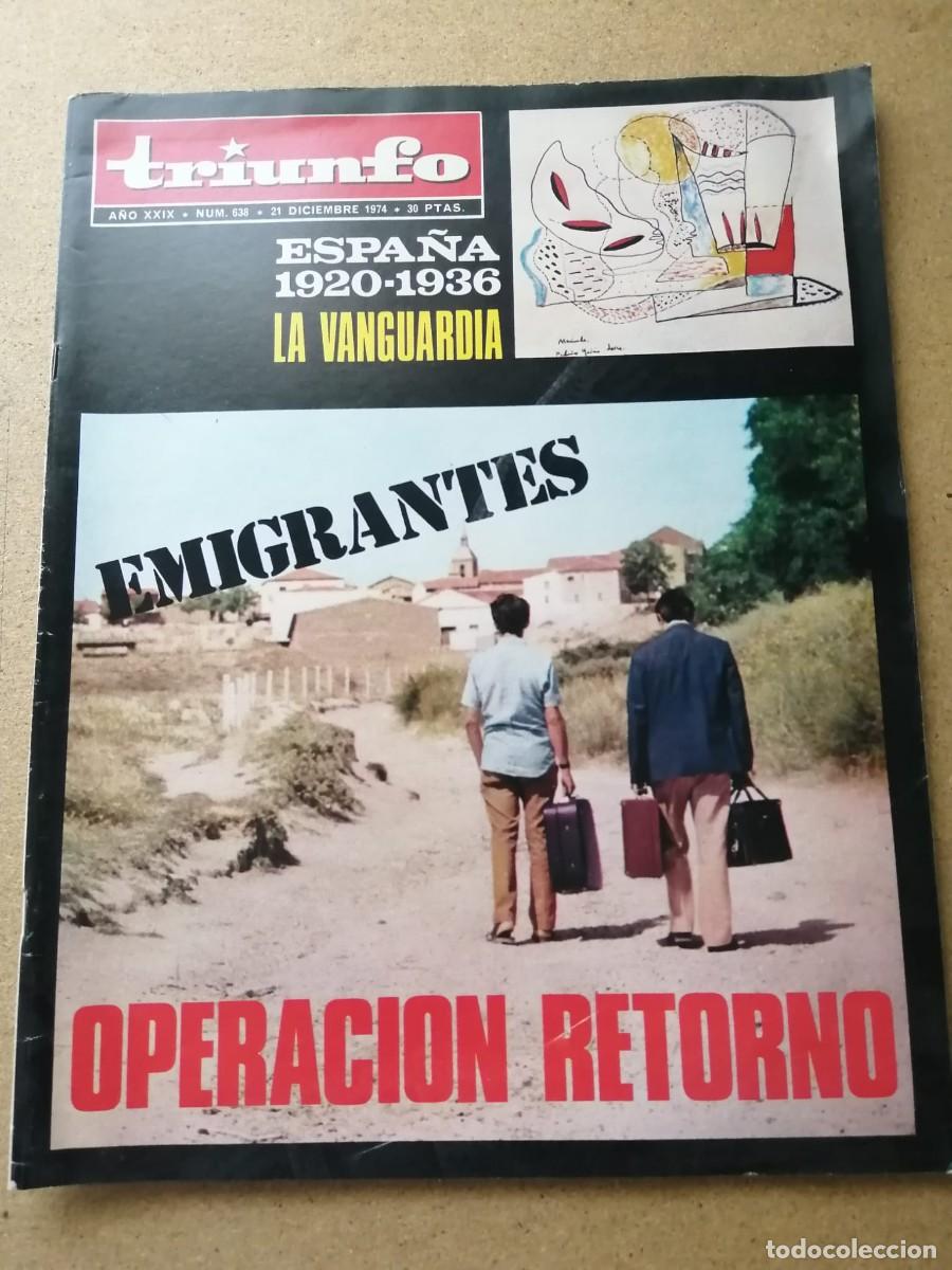 Sammeln von Zeitschriften und Zeitungen: REVISTA TRIUNFO (NUMERO 638) EMIGRANTES, OPERACION RETORNO - ESPA&Ntilde;A 1920 - 1936, LA VANGUARDIA