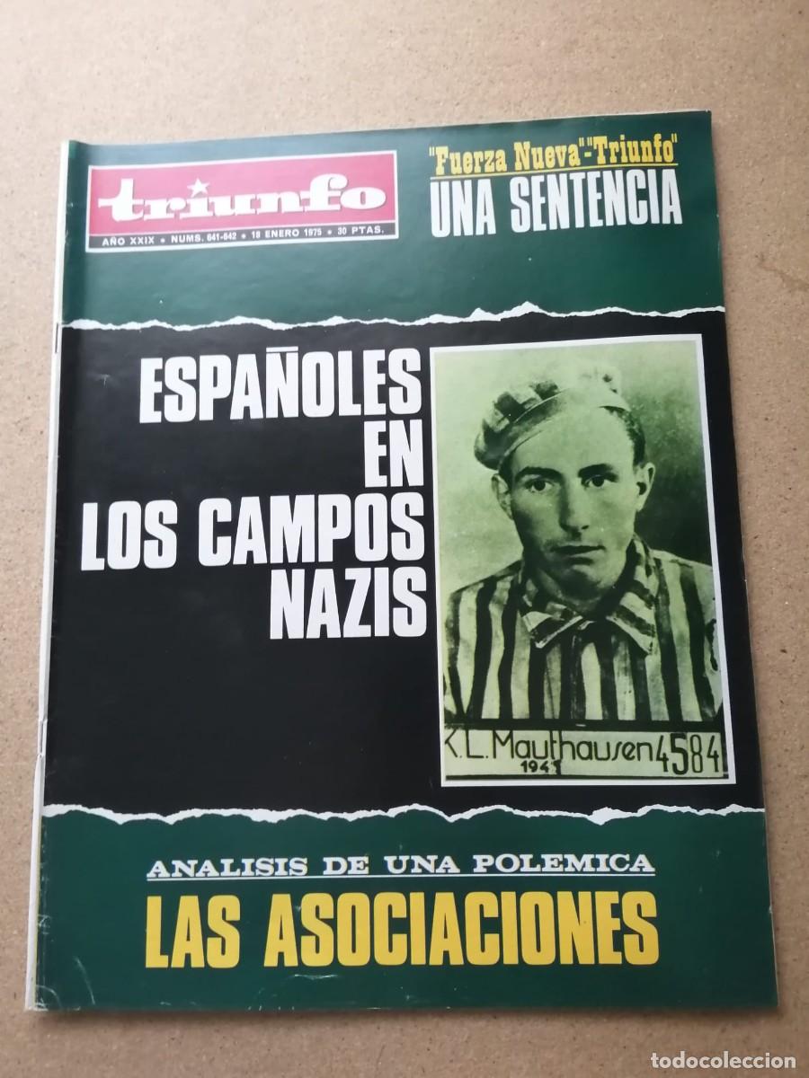 Sammeln von Zeitschriften und Zeitungen: REVISTA TRIUNFO (NUMERO 641) ESPA&Ntilde;OLES EN LOS CAMPOS NAZIS