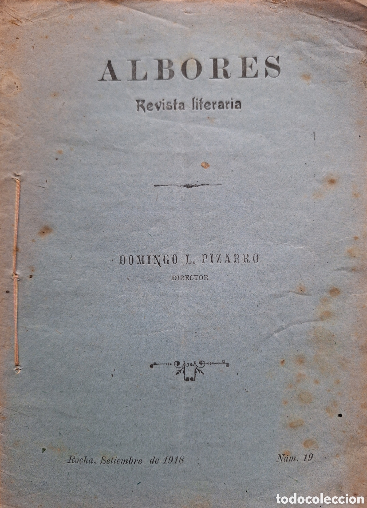 Coleccionismo de Revistas y Peri&oacute;dicos: RARISIMA REVISTA LITERARIA ALBORES DEPARTAMENTO DE ROCHA A&Ntilde;O 1918 DIRECTOR DOMINGO L. PIZARRO