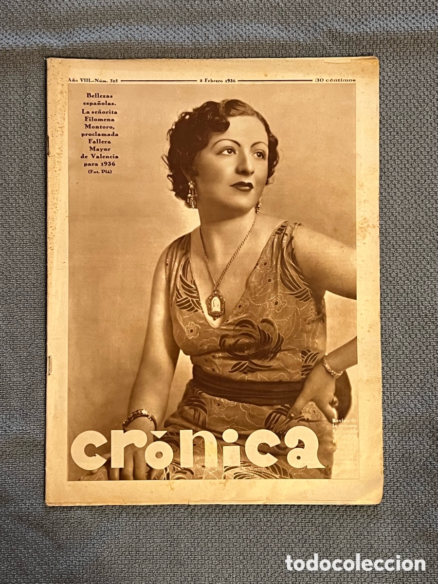 Coleccionismo de Revistas y Peri&oacute;dicos: CR&Oacute;NICA. Filomena Montoro, Fallera Mayor de Valencia para 1936, Paulina Singerman, vista por Bayo