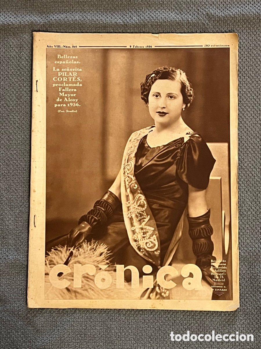 Coleccionismo de Revistas y Peri&oacute;dicos: CRONICA., Pilar Cortes, Fallera Mayor de Alcoy (a.1936) m&aacute;s de cien Fallas.. Las elecciones..