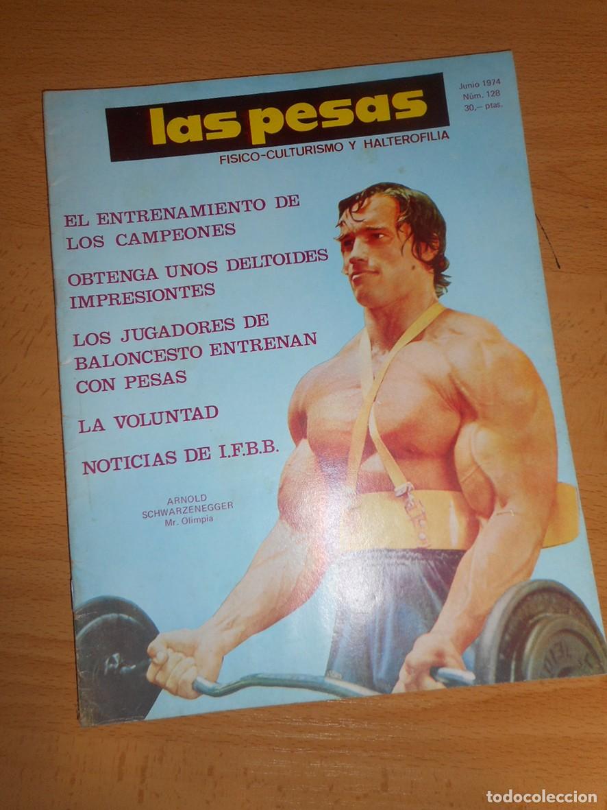 Coleccionismo de Revistas y Peri&oacute;dicos: REVISTA LAS PESAS N&ordm;128 (JUNIO 1974)
