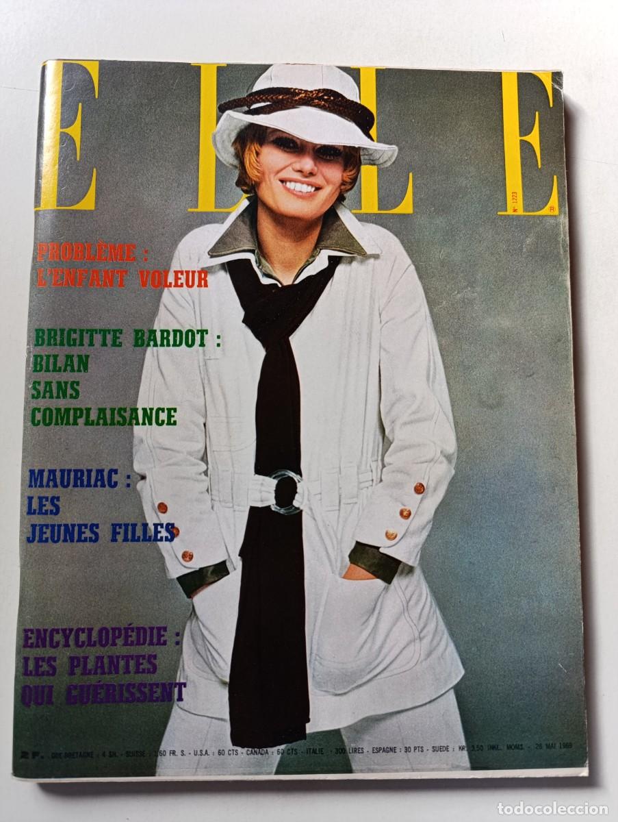 Coleccionismo de Revistas y Peri&oacute;dicos: Revista ELLE 1223 Brigitte Bardot Geraldine Chaplin Fran&ccedil;oise Brion Ludmilla Tch&eacute;rina MODA Faye Duna