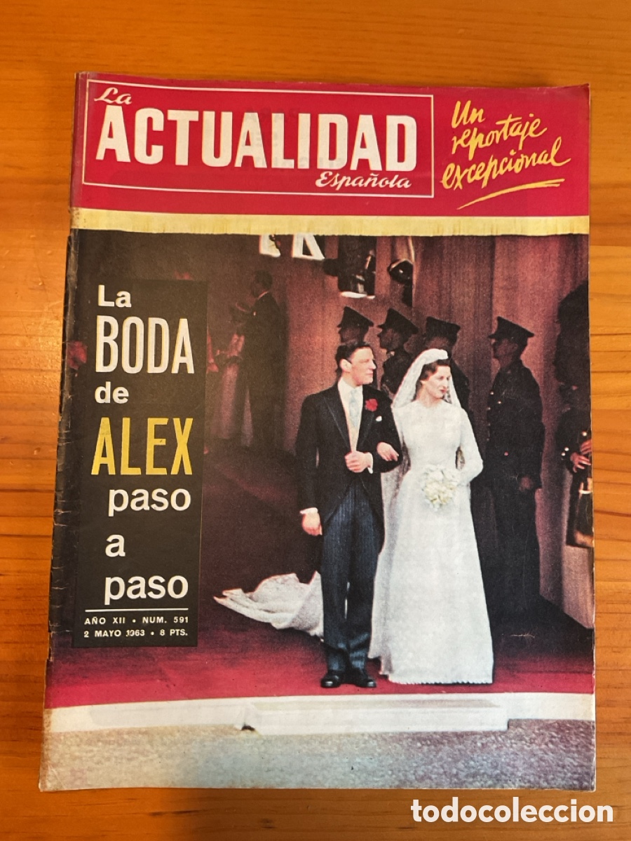 Sammeln von Zeitschriften und Zeitungen: Boda de &Aacute;lex paso a paso &ndash; La Actualidad Espa&ntilde;ola n&ordm; 591 (2 mayo 1963) &ndash; Alta sociedad