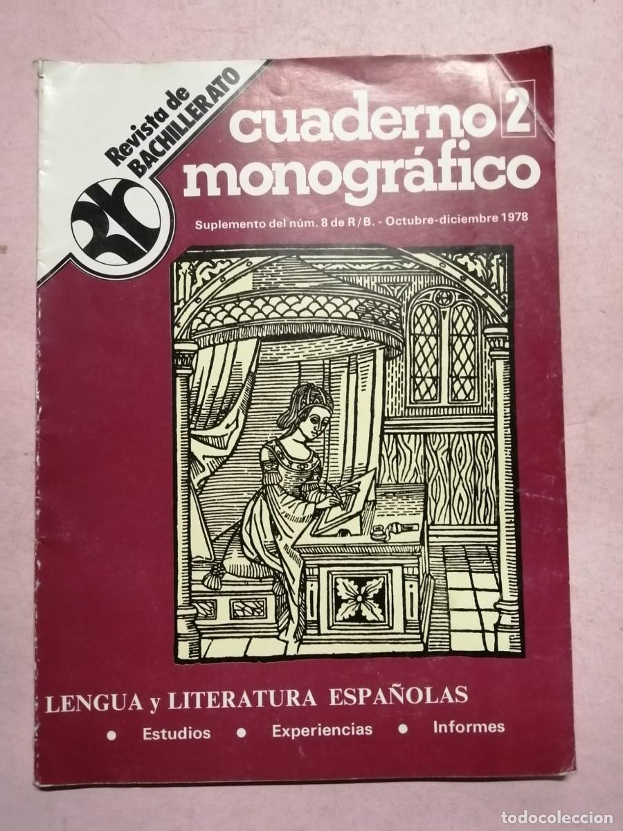 Sammeln von Zeitschriften und Zeitungen: CUADERNO MONOGRAFICO (NUMERO 2) REVISTA DE BACHILLERATO, LENGUA Y LITERATURA ESPA&Ntilde;OLAS