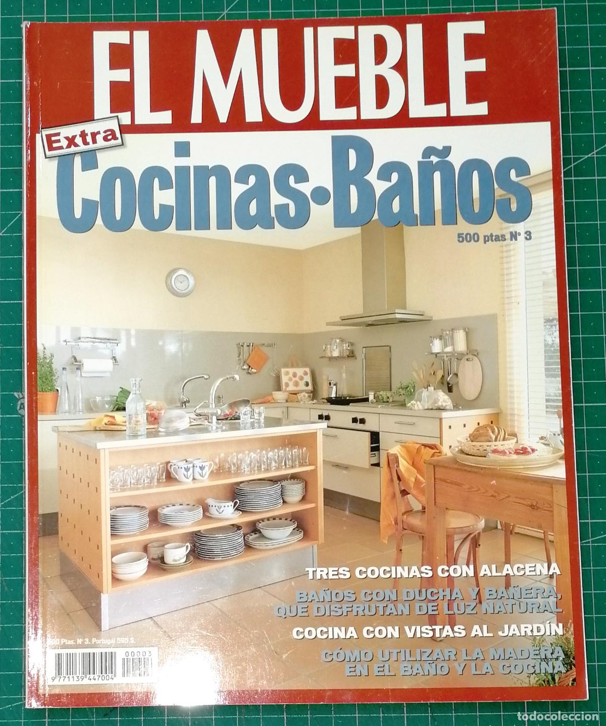 Collection Magazines and Newspapers: EL MUEBLE. EXTRA COCINA-BA&Ntilde;OS N&ordm; 3. Edici&oacute;n 5-1999. - RBA Revistas