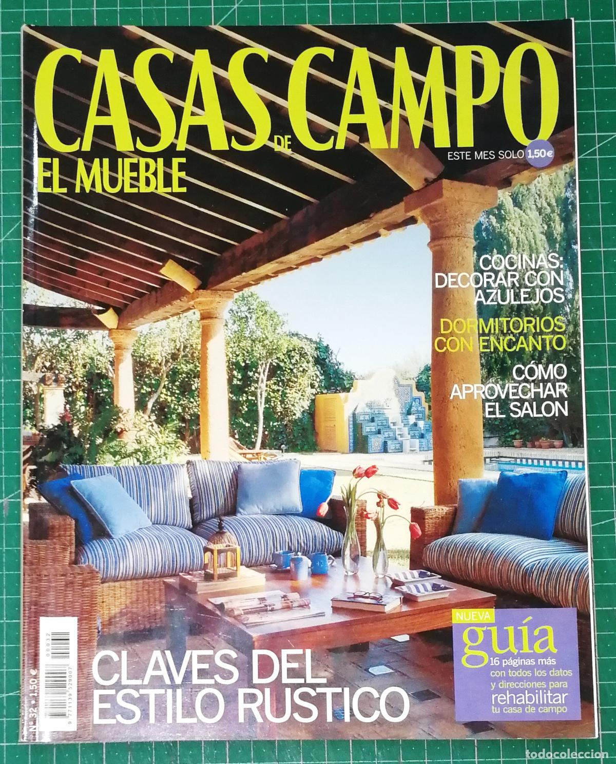 Coleccionismo de Revistas y Peri&oacute;dicos: EL MUEBLE. CASAS DE CAMPO N&ordm; 32. Edici&oacute;n 7-2004. - RBA Revistas