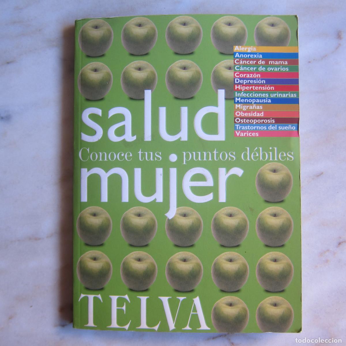 Collectionnisme de Revues et Journaux: SALUD MUJER - CONOCE TUS PUNTOS D&Eacute;BILES (TELVA) REVISTA