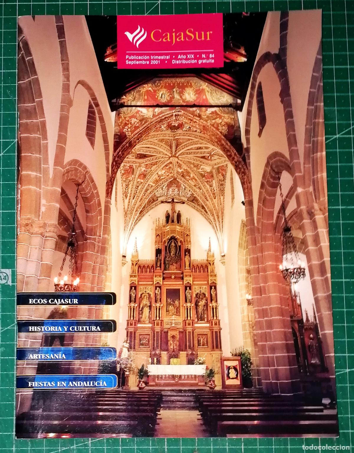 Coleccionismo de Revistas y Peri&oacute;dicos: CAJASUR : Publicaci&oacute;n trimestral. A&ntilde;o XIX. N&ordm; 84. Septiembre 2001 [REVISTA]