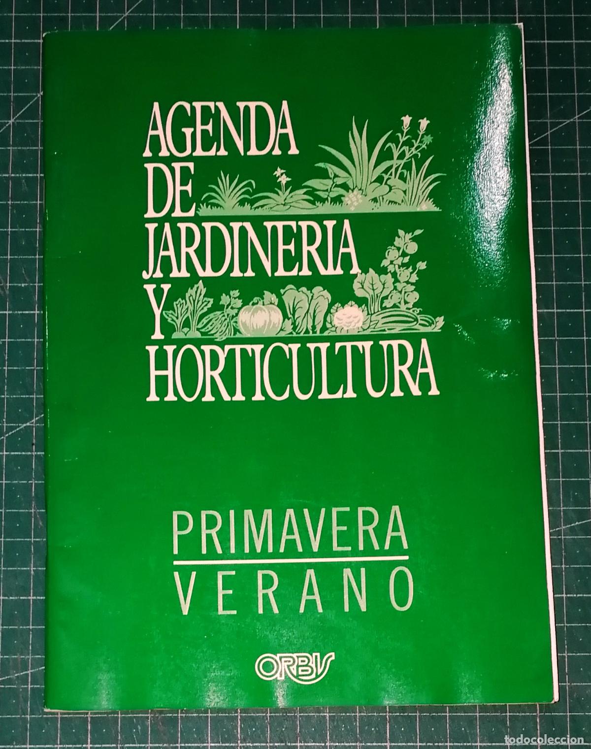 Collection Magazines and Newspapers: AGENDA DE JARDINER&Iacute;A Y HORTICULTURA. Primavera - Verano. - Orbis, 1986