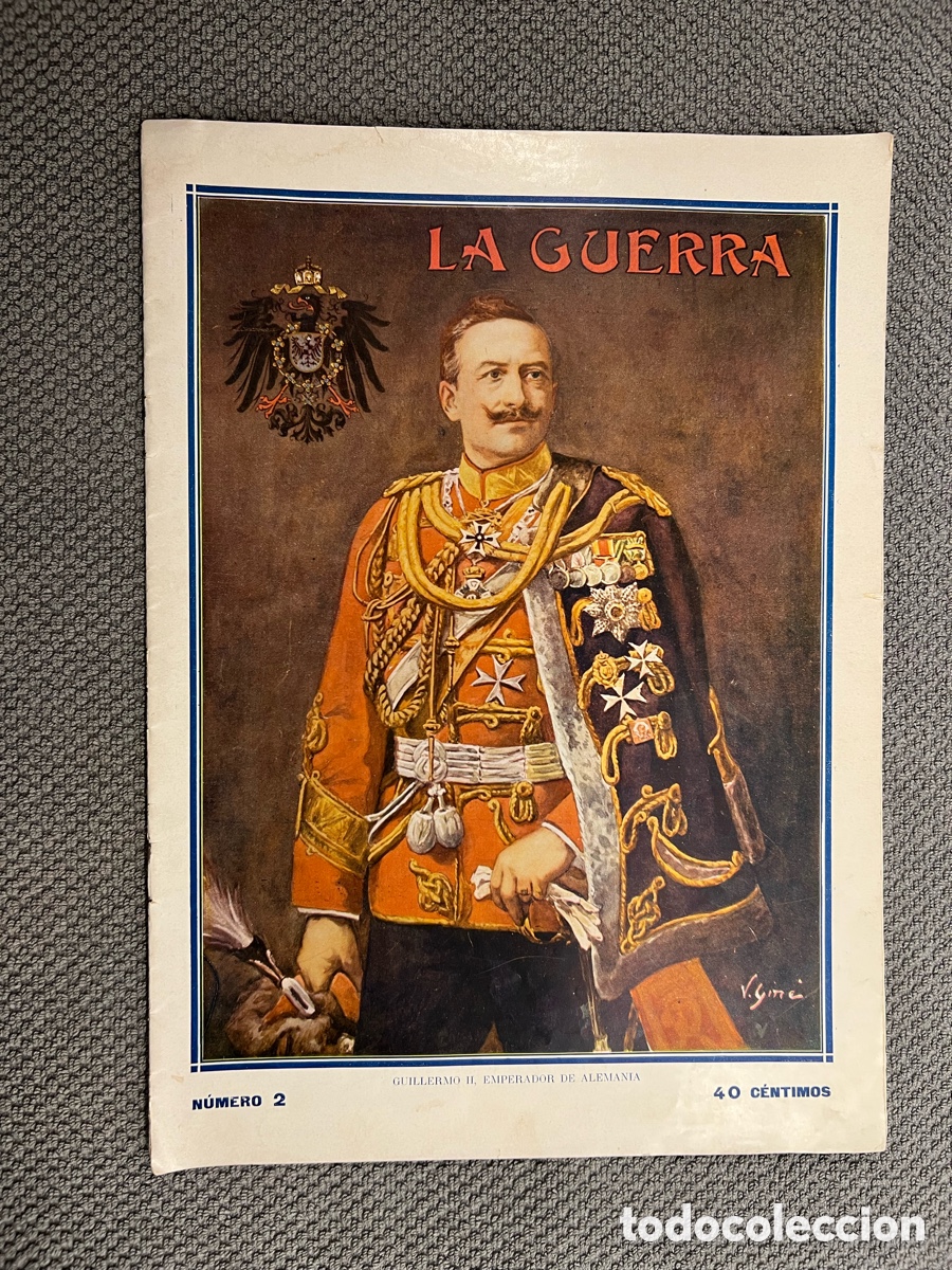 Coleccionismo de Revistas y Peri&oacute;dicos: LA GUERRA ILUSTRADA. Director Augusto Riera No.2 (1a. Guerra Mundial) Miguel Segu&iacute;. Editores