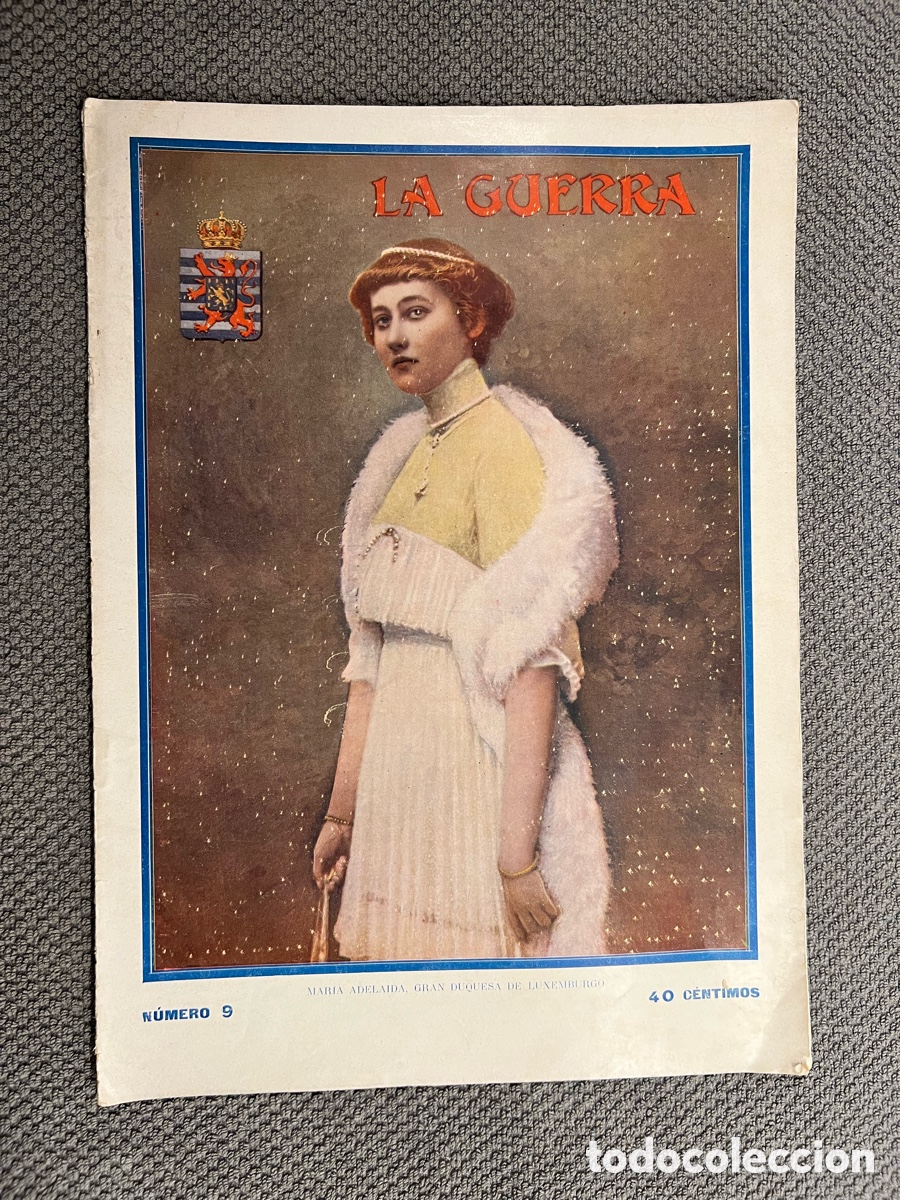 Coleccionismo de Revistas y Peri&oacute;dicos: LA GUERRA ILUSTRADA. Director Augusto Riera No.9 (1a. Guerra Mundial) Miguel Segu&iacute;. Editores