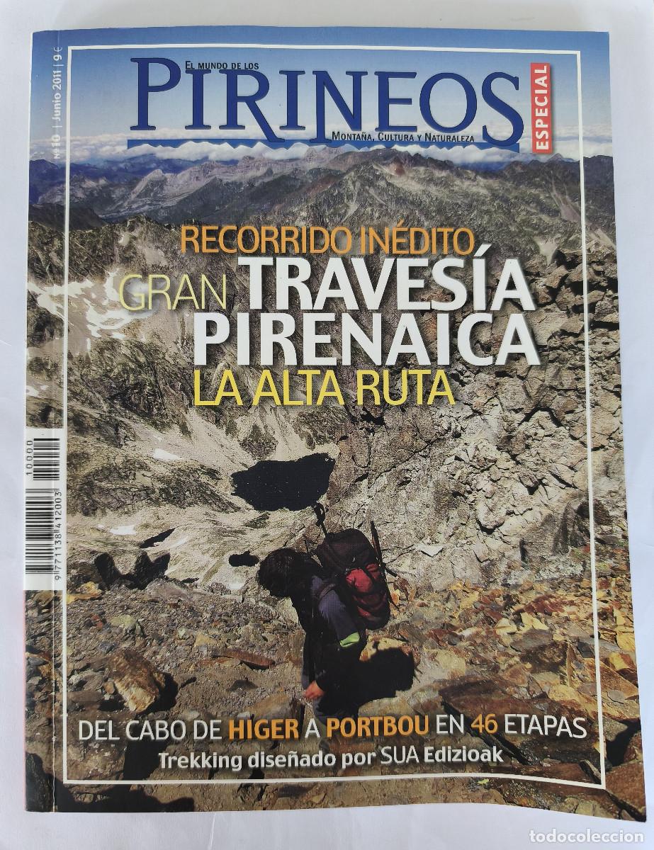 Sammeln von Zeitschriften und Zeitungen: PIRINEOS ESPECIAL 2011 - GRAN TRAVESIA PIRENAICA - Del Cabo Higer a Portbou en 46 etapas.