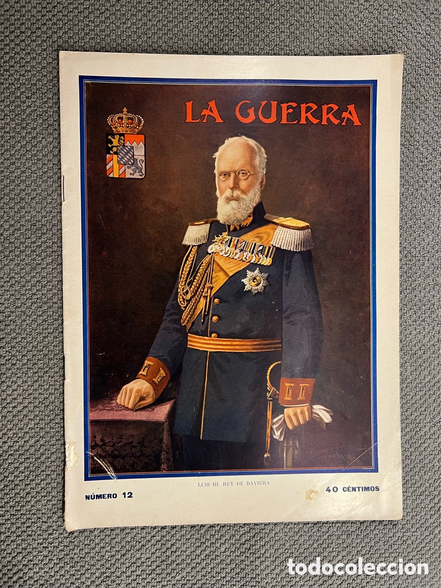 Coleccionismo de Revistas y Peri&oacute;dicos: LA GUERRA ILUSTRADA. Director Augusto Riera No.12 (1a. Guerra Mundial) Miguel Segu&iacute;. Editores