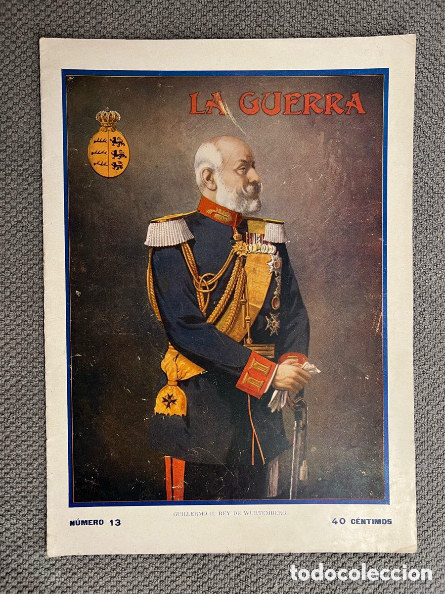 Coleccionismo de Revistas y Peri&oacute;dicos: LA GUERRA ILUSTRADA. Director Augusto Riera No.13 (1a. Guerra Mundial) Miguel Segu&iacute;. Editores