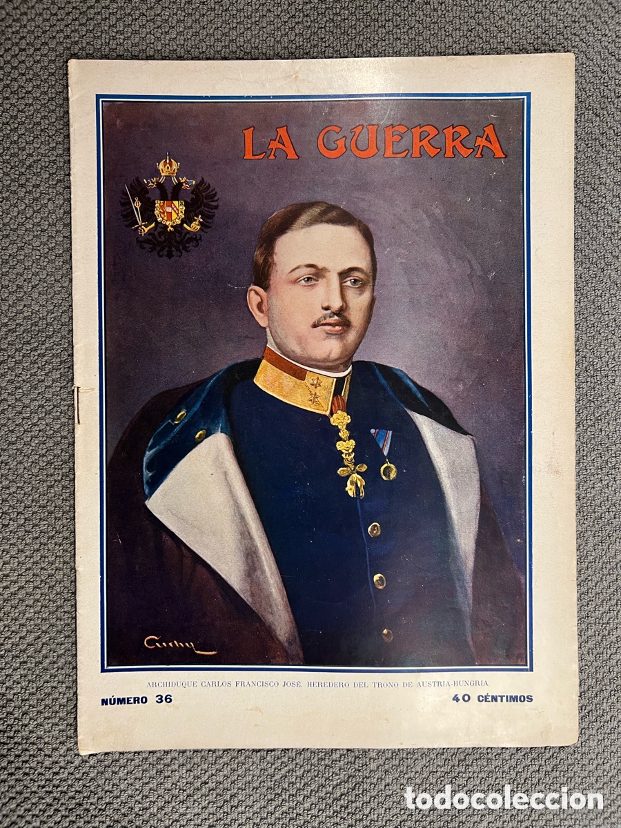 Coleccionismo de Revistas y Peri&oacute;dicos: LA GUERRA ILUSTRADA. Director Augusto Riera No.36 (1a. Guerra Mundial) Miguel Segu&iacute;. Editores