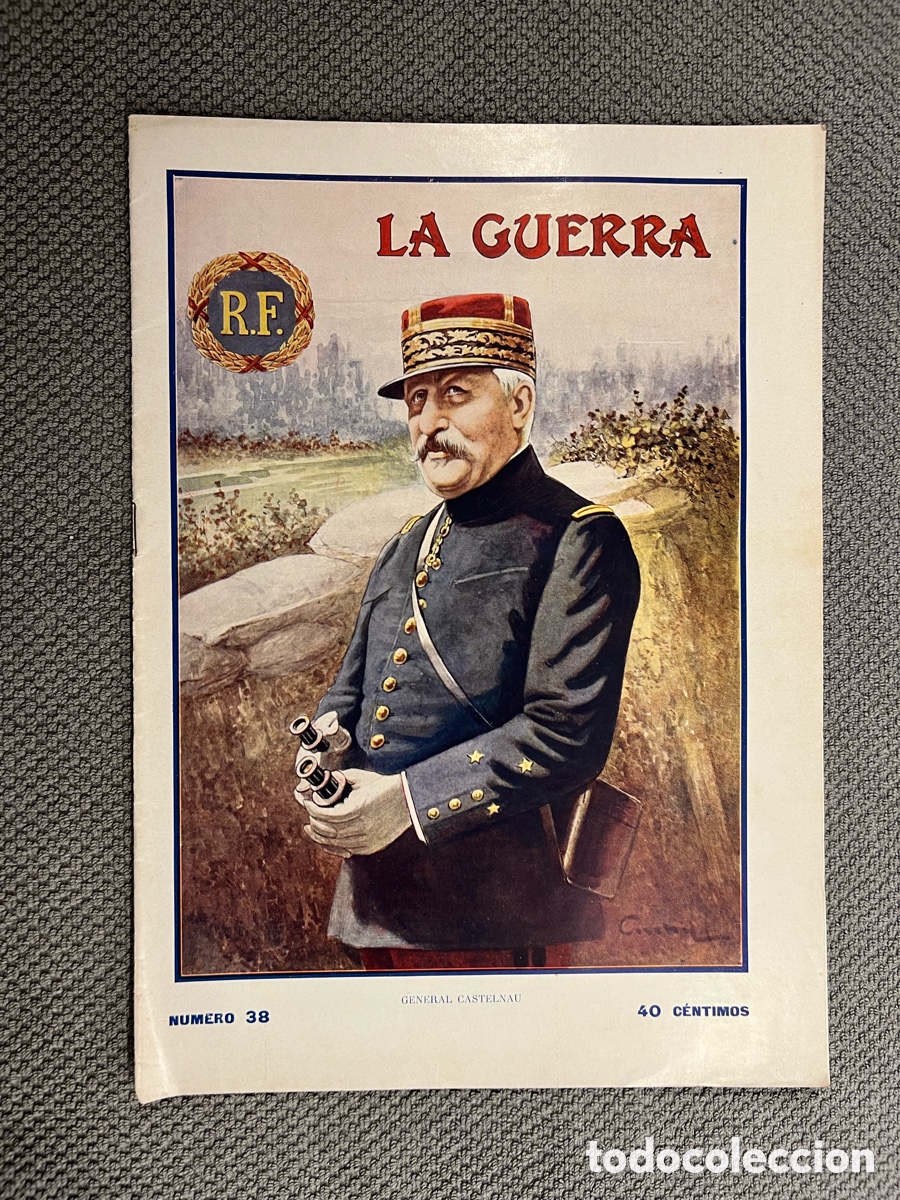 Coleccionismo de Revistas y Peri&oacute;dicos: LA GUERRA ILUSTRADA. Director Augusto Riera No.38 (1a. Guerra Mundial) Miguel Segu&iacute;. Editores