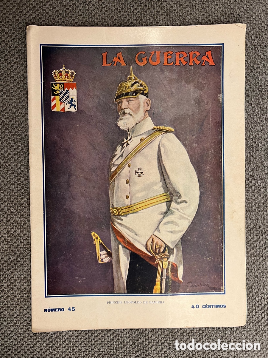 Coleccionismo de Revistas y Peri&oacute;dicos: LA GUERRA ILUSTRADA. Director Augusto Riera No.45 (1a. Guerra Mundial) Miguel Segu&iacute;. Editores