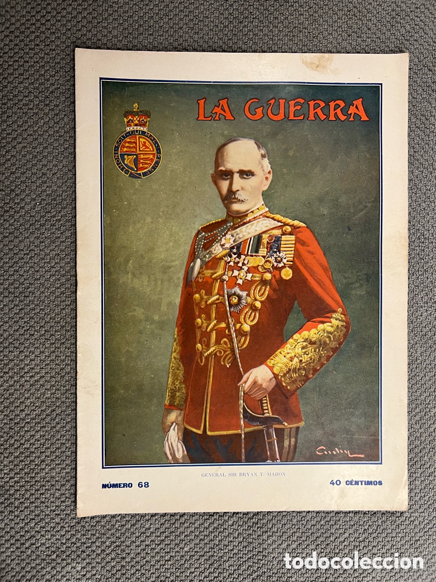 Coleccionismo de Revistas y Peri&oacute;dicos: LA GUERRA ILUSTRADA. GENERAL SIR BRYAN T MAHON No.68, 1a. Guerra Mundial)