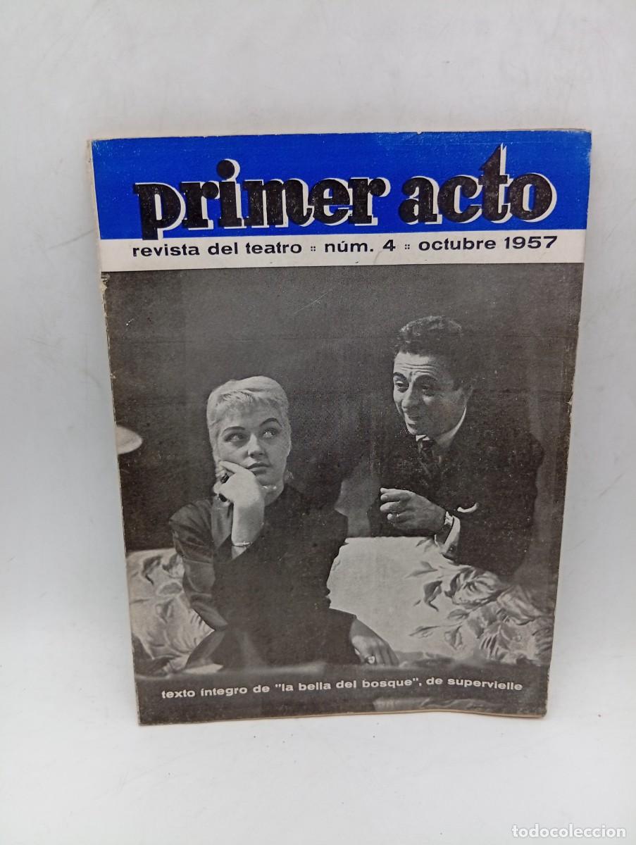 Coleccionismo de Revistas y Peri&oacute;dicos: PRIMER ACTO. REVISTA DEL TEATRO. N&ordm; 4. OCTUBRE. 1957. PAGS : 72.