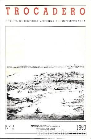 Coleccionismo de Revistas y Peri&oacute;dicos: TROCADERO - REVISTA DE HISTORIA MODERNA Y CONTEMPORANEA N&ordm; 2 1990 - A-CA-4313